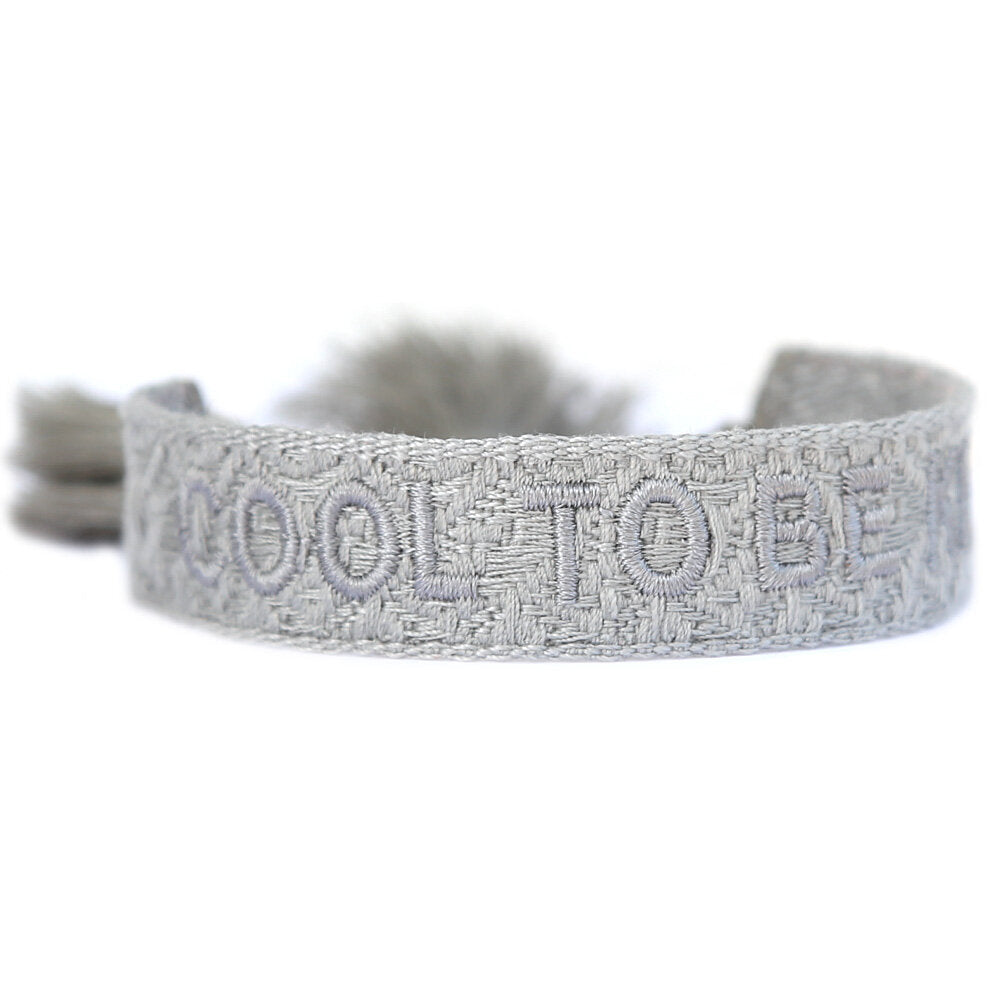 Woven bracelet cool to be kind light gray
